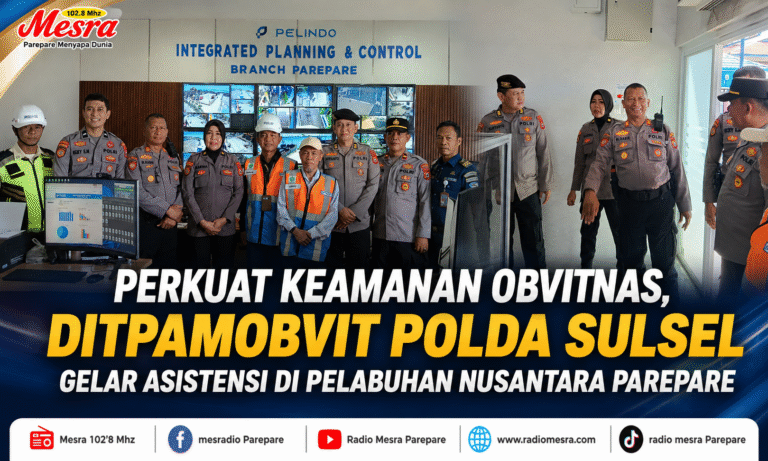 Perkuat Keamanan Obvitnas, Ditpamobvit Polda Sulsel Gelar Asistensi di Pelabuhan Nusantara Parepare