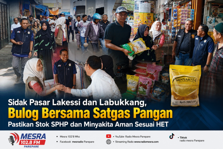 Sidak Pasar Lakessi dan Labukkang, Bulog Bersama Satgas Pangan Pastikan Stok SPHP dan Minyakita Aman Sesuai HET