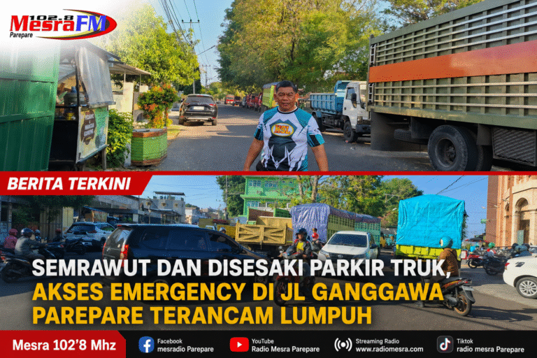 Semrawut dan Disesaki Parkir Truk, Akses Emergency di Jl Ganggawa Parepare Terancam Lumpuh