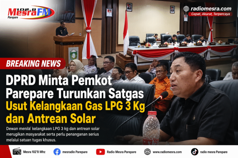 DPRD Minta Pemkot Parepare Turunkan Satgas Usut Kelangkaan Gas LPG 3 Kg dan Antrean Solar