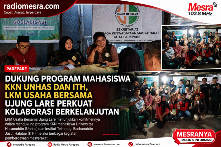 Dukung Program Mahasiswa KKN Unhas dan ITH, LKM Usaha Bersama Ujung Lare Perkuat Kolaborasi Berkelanjutan