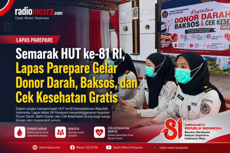 Semarak HUT ke-81 RI, Lapas Parepare Gelar Donor Darah, Baksos, dan Cek Kesehatan Gratis