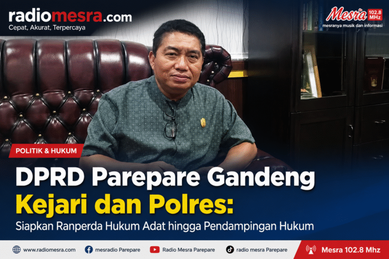 DPRD Parepare Gandeng Kejari dan Polres: Siapkan Ranperda Hukum Adat hingga Pendampingan Hukum