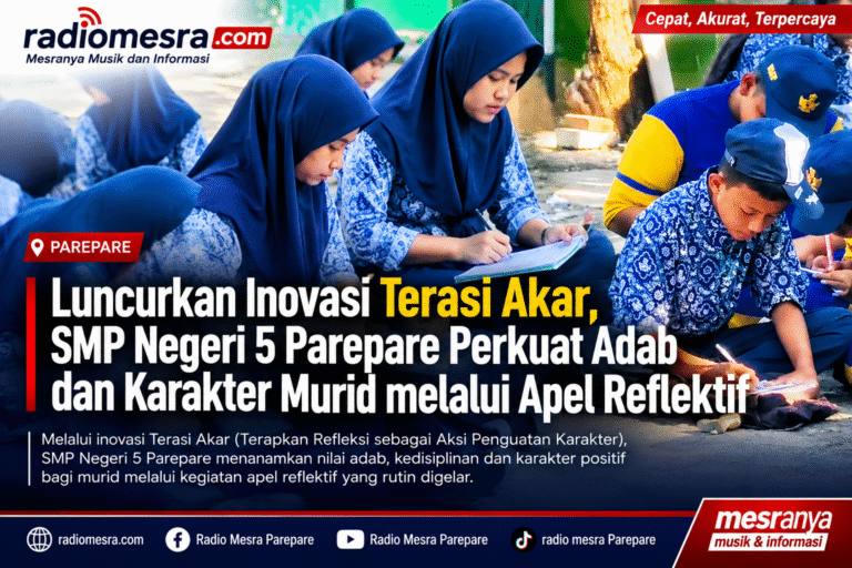 Luncurkan Inovasi Terasi Akar, SMP Negeri 5 Parepare Perkuat Adab dan Karakter Murid melalui Apel Reflektif