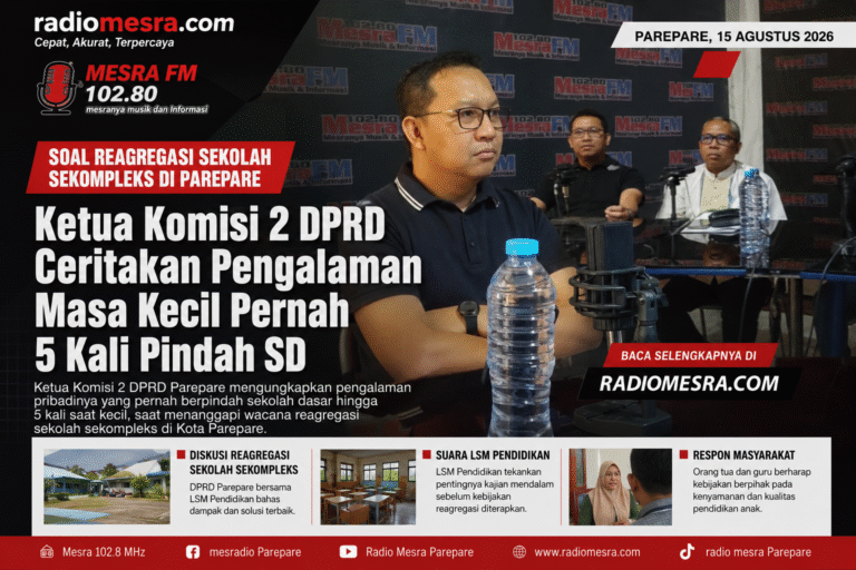 Soal Reagregasi Sekolah Sekompleks di Parepare, Ketua Komisi 2 DPRD Ceritakan Pengalaman Masa Kecil Pernah 5 Kali Pindah SD