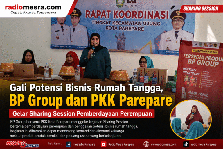 Gali Potensi Bisnis Rumah Tangga, BP Group dan PKK Parepare Gelar Sharing Session Pemberdayaan Perempuan