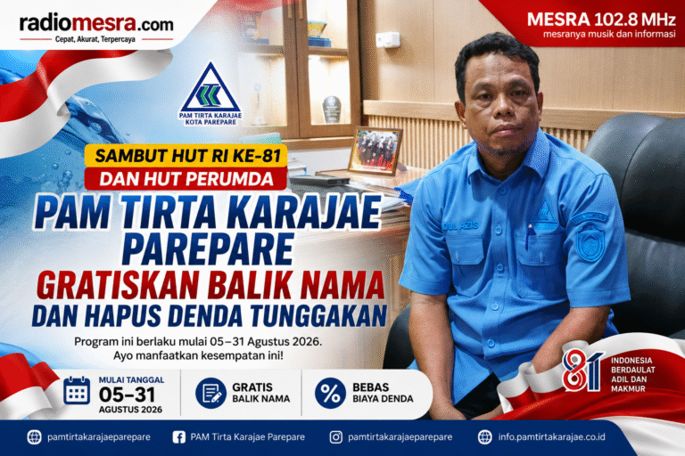 Sambut HUT RI dan HUT Perumda, PAM Tirta Karajae Parepare Gratiskan Balik Nama dan Hapus Denda Tunggakan