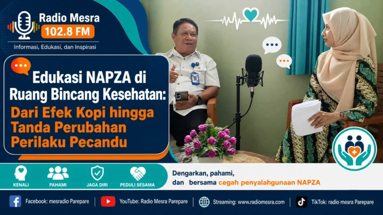 Edukasi NAPZA di Ruang Bincang Kesehatan: Dari Efek Kopi hingga Tanda Perubahan Perilaku Pecandu