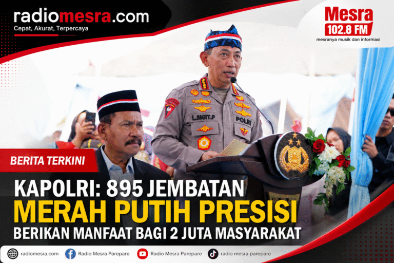 Kapolri: 895 Jembatan Merah Putih Presisi Berikan Manfaat bagi 2 Juta Masyarakat