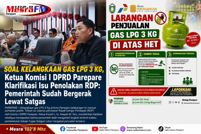 Soal Kelangkaan Gas LPG 3 Kg, Ketua Komisi I DPRD Parepare Klarifikasi Isu Penolakan RDP: Pemerintah Sudah Bergerak Lewat Satgas