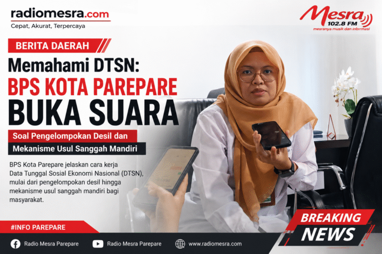 Memahami DTSN: BPS Kota Parepare Buka Suara Soal Pengelompokan Desil dan Mekanisme Usul Sanggah Mandiri